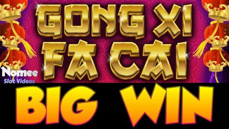 gong xi fa cai slot machine